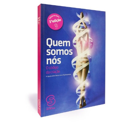 Livro Quem Somos Nós – O código da criação. 3ª edição